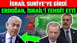 İsrail Suriyeye Girdi ERDOĞAN TEHDİT ETTİ [upl. by Rednael]