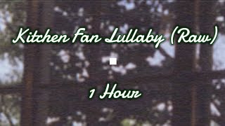 Kitchen Fan Lullaby by Claire Boyer  Extended Version 1HOUR [upl. by Esylla]