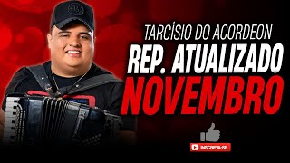 TARCÍSIO DO ACORDEON NOVEMBRO 2023 – TOME FORRÓ  REPERTÓRIO NOVO [upl. by Inavoy]