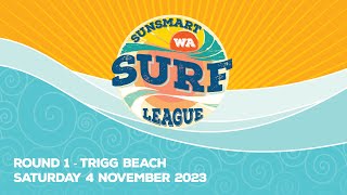 SunSmart WA Surf League Round 1 – Trigg Beach 4 November 2023 [upl. by Vial]