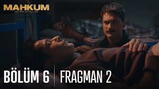 Mahkum 6 Bölüm 2 Fragmanı [upl. by Akcire586]