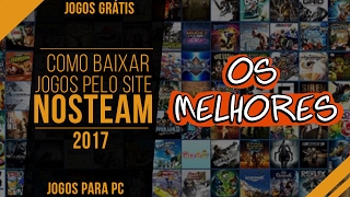 Como baixar jogos para PC pelo site NOSTEAM 2018 [upl. by Garratt]