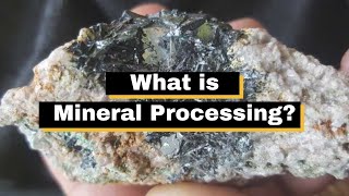 What is mineral processing [upl. by Stilu]