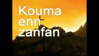 kouma enn zanfan [upl. by Kenta]