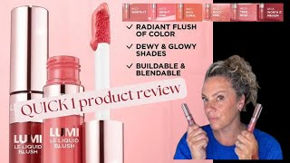 Loreal Lumi Le Liquid Blush  QUICK 1 PRODUCT REVIEW [upl. by Oiromed]