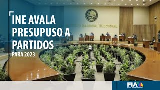 INE aprueba financiamiento para partidos políticos rumbo a Elecciones 2023 [upl. by Sweyn]