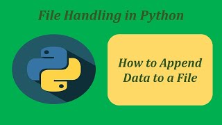 How to Append Data to a File in Python [upl. by Compton638]