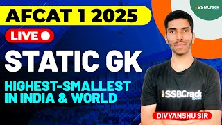 AFCAT 1 2025 Exam Static GK Live  Highest and Smallest In India amp World [upl. by Enenaej]