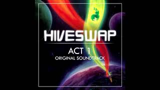 Hiveswap Act 1  Original Soundtrack FULL [upl. by Ailat]