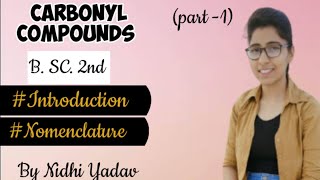 Carbonyl Compounds part1Aldehyde amp ketones Bsc 2nd Introduction amp Nomenclature [upl. by Mariana577]