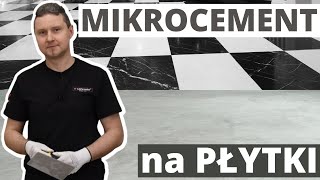 Mikrocement na stare płytki  Poradnik krok po kroku  Mikrocement posadzka  Nowa podłoga bez kucia [upl. by Fatma]