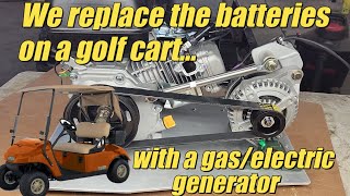 S4 E37 It works We finish and road test the gasoline  electric golf cart hybrid [upl. by Misha]