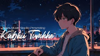 Kabhii Tumhhe Lofi Songs  Shershaah  Sidharth Kiara  JavedMohsin  Lofi Version [upl. by Deonne]