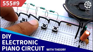 DIY Electronic Piano Circuit on Breadboard  555 Timer Project 9 [upl. by Hube]