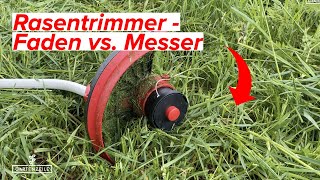 Rasentrimmer Faden vs Messer  Der große Vergleich Was ist besser [upl. by Lorraine]