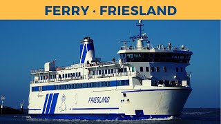 Arrival of ferry FRIESLAND Harlingen Rederij Doeksen [upl. by Wally568]