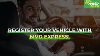 Register Your Vehicle With MVD Express [upl. by Rabaj]