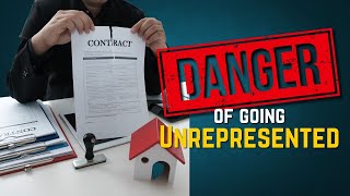 DANGERS of Going Unrepresented in a Real Estate Transaction  realestateagents are 100 NEEDED [upl. by Kris]