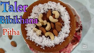 Taler Bibikhana Pitha RecipeYummy Home Recipe New Video [upl. by Annairoc]