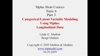 Categorical latent variable modeling with longitudinal data Mplus Topic 6 Part 3 [upl. by Umeh396]