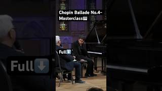 Chopin Ballade No4 Masterclass with Prof Pavel Gililov🎹 [upl. by Leasi]