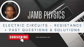 JAMB Physics 2025 EP 7  Electric Circuits Resistors  Practice Questions amp Solutions [upl. by Sparky]