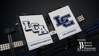 Lexington Catholic at Lexington Christian  Boys HS Basketball [upl. by Reffotsirhc]