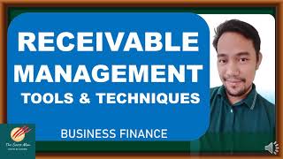 Receivable Management Tools and Techniques Business Finance [upl. by Conlin389]