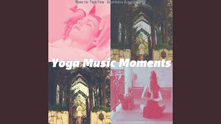 Superlative Music for Yoga Meditation [upl. by Alesiram864]