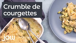 Recette au Crumble de courgettes [upl. by Zug]