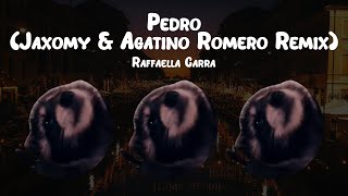 Raffaella Carrà  Pedro Jaxomy amp Agatino Romero Remix  Lyrics [upl. by Alric]