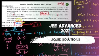 JEE ADVANCED 2021 SOLUTION  The boiling point of water in a 01 molal silver nitrate solution sol [upl. by Calabrese623]