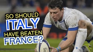 So should Italy have beaten France  Six Nations 2024  ANALYSIS [upl. by Nirac]