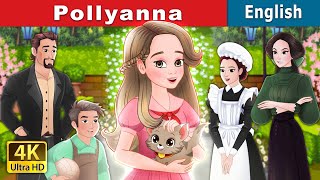 Pollyanna  Stories for Teenagers  EnglishFairyTales [upl. by Burnside320]