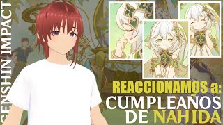 REACCIONAMOS AL🍰CUMPLEAÑOS🥳DE🍀NAHIDA🍀 v51 genshinimpact vtuber gameplay shorts [upl. by Candida]