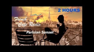 French Music in French Cafe Best of French Cafe Music Modern French Cafe Music Playlist [upl. by Macomber]