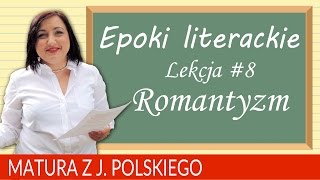 66 Matura z polskiego  epoki literackie romantyzm [upl. by Leach]