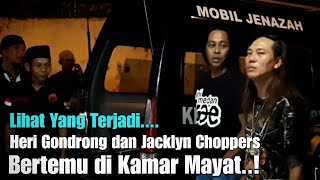 Heri Gondrong Ketemu Jacklyn Choppers di Kamar Mayat  Lihat Yang Terjadi [upl. by Irrab]