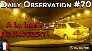 🇫🇷 Daily Observation 70  A LA LIMITE DE LACCIDENT  Dashcam France ™ [upl. by Harp]