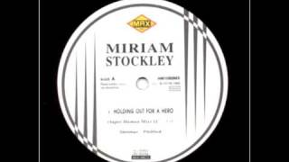 Miriam Stockley  Holding Out For a Hero [upl. by Patrica437]