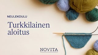 NOVITA NEULEKOULU Turkkilainen aloitus [upl. by Burta]