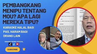 LIVE16924 Penipuan PN mengenai MOU kerajaan KARAOKE PAS HALAL [upl. by Rhu]