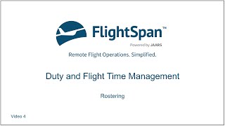 4 Duty and Flight Time Management  Rostering [upl. by Etteniuqna]