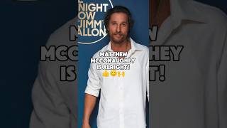 Matthew McConaughey is Alright 👍🙏🙌alright matthewmcconaughey slang jimmyfallon shorts [upl. by Rashidi]