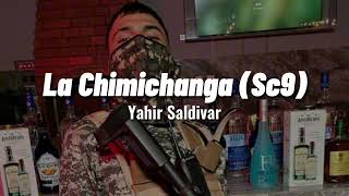 La Chimichanga  Yahir Saldivar [upl. by Homovec983]