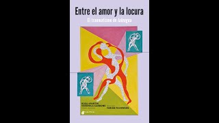 ENTRE EL AMOR Y LA LOCURA EL TRAUMATISMO DE LALENGUA Rosa Apartin y Verónica Carbone comps [upl. by Mcmullan]