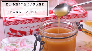 Como hacer El mejor JARABE PARA LA TOS Recetas de la abuela MexMundo [upl. by Morganica]