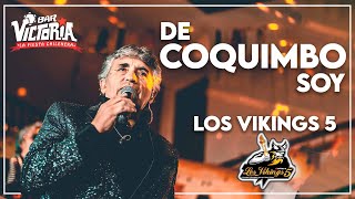 De Coquimbo soy  Los Vikings 5 En vivo [upl. by Sarad]