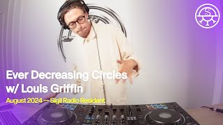 Every Decreasing Circles w Louis Griffin  DJ SET  SIGILRADIO [upl. by Anaj]