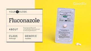 Fluconazole Uses How It Works and Possible Side Effects  GoodRx [upl. by Mitman112]